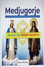 Text: "Medjugorje", "Discover the HIDDEN SECRETS", "Emet Media". Zwei Madonnen, eine in Blau, die andere in Braun, stehen auf Wolken.