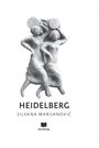 Silvana Marijanovic: Heidelberg, Buch