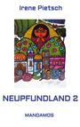 Irene Pietsch: Neupfundland 2, Buch