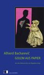 Alhierd Bacharevi¿: Golem aus Papier, Buch