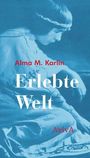 Alma M. Karlin: Erlebte Welt, Buch