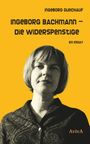 INBEBORG BACHMANN – DIE WIDERSPENSTIGE: Ein Essay. Porträt einer Frau vor gelbem Hintergrund.