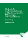 : Schulrecht für berufsbildende Schulen und Schulen des zweiten Bildungsweges im Freistaat Sachsen, Buch