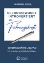 Manuel Kull: SELBSTBEWUSST INTROVERTIERT als Führungskraft, Buch