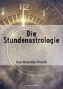 Karl Brandler-Pracht: Die Stundenastrologie, Buch