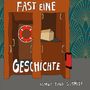 "FAST EINE GESCHICHTE" in großen Buchstaben, darunter "ALMUT TINA SCHMIDT". Illustration: Schränke, Rettungsring, Karton.