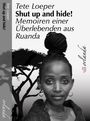 „Tete Loeper. Shut up and hide! Memoiren einer Überlebenden aus Ruanda.“ Schwarz-weißes Foto einer Frau vor einem Baum.