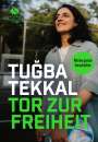 Tugba Tekkal: Tor zur Freiheit, Buch