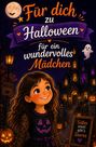 Lena Schneider: Für dich zu Halloween, Buch