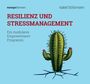Schürmann Isabel: Isabel, S: Resilienz und Stressmanagement (Trainingskonzept), Div.