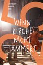 : Wenn Kirche nicht jammert, Buch