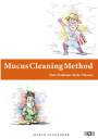 Marco Alexander: Mucus Cleaning Method, Buch