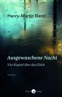 Henry-Martin Klemt: Ausgewaschene Nacht, Buch