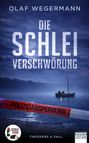 Olaf Wegermann: Die Schlei-Verschwörung, Buch