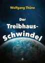Wolfgang Thüne: Der Treibhaus-Schwindel, Buch
