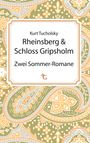 Kurt Tucholsky: Rheinsberg & Schloss Gripsholm, Buch