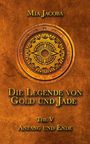 Titel: "Die Legende von Gold und Jade, Teil V: Anfang und Ende". Goldene Kompassrose auf braunem Hintergrund.