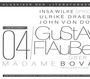 Gustave Flaubert: Ein Gespräch über Gustave Flaubert - Madame Bovary, CD