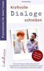 Yvonne Kraus: Kraftvolle Dialoge schreiben, Buch