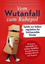 Marianne Vollenweider: Selbstregulation für hochsensible Kinder, Buch