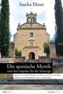 Sascha Ebner: Die spanische Mystik und ihre Impulse für die Seelsorge, Buch