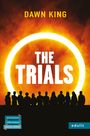 Dawn King: The Trials, Buch