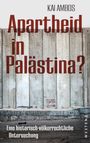 Kai Ambos: Apartheid in Palästina?, Buch