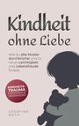 „Kindheit ohne Liebe“ von Josefine Roth; Kind mit Teddy als Schattenriss.
