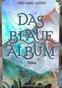 Heide-Marie Lauterer: Das blaue Album, Buch
