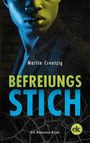 Martin Creutzig: Befreiungsstich, Buch