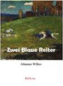 Johannes Wilkes: Zwei Blaue Reiter, Buch