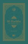 Text: "40 Hadithe mit Erläuterungen, Celil Yalinkılıç". Verzierter Rahmen, florales Muster, arabisches Schriftzeichen oben.