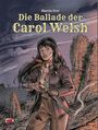 „Die Ballade der Carol Welsh Vol. 1“ von Martin Frei. Eine Frau mit Gewehr vor einer Felslandschaft.