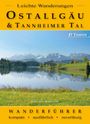 Gerald Schwabe: Leichte Wanderungen Ostallgäu und Tannheimer Tal, Buch