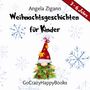 Angela Zigann: Weihnachtsgeschichten für Kinder, Buch