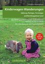 Elisabeth Göllner-Kampel: Kinderwagen- & Tragetouren - Salzburg, Flachgau, Tennengau und Berchtesgadener Land, Buch