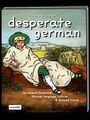 Caio van Caarven: desperate german, Buch