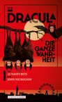 Text: "DRACULA DIE GANZE WAHRHEIT", "Von LE NAVET BETE und JOHN NICHOLSON". Rote Illustration mit Fledermäusen und Stadt.