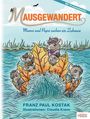 Franz Paul Kostak: Mausgewandert, Buch