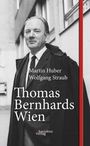 Martin Huber: Thomas Bernhards Wien, Buch