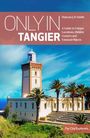 Duncan J. D. Smith: Only in Tangier, Buch