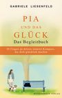 Gabriele Liesenfeld: Pia und das Glück - Das Begleitbuch, Buch