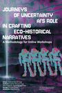 Eveline Wandl-Vogt: Journey's of Uncertainty. AI's role in crafting ecohistorical narratives, Buch