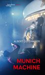 Albert Ostermaier: Munich Machine, Buch