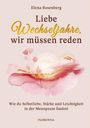 Elena Rosenberg: Liebe Wechseljahre, wir müssen reden, Buch