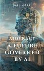 Dael Astra: Aiocracy, Buch