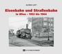 "ALFRED LUFT", "Eisenbahn und Straßenbahn in Wien – 1952 bis 1964". Historische Zug- und Straßenszene in Wien.