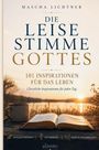 „Die leise Stimme Gottes. 101 Inspirationen für das Leben. Christliche Inspirationen für jeden Tag.“ Seeufer bei Sonnenaufgang.