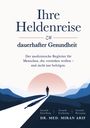 Titel: "Ihre Heldenreise zu dauerhafter Gesundheit". Text über medizinische Begleitung. Illustration: Person vor Sonnenuntergang.