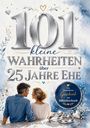 "101 kleine Wahrheiten über 25 Jahre Ehe." Illustration: Ein Paar sitzt harmonisch zusammen, umgeben von Blumen.